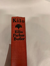Load image into Gallery viewer, Kilo by Ellis Parker Butler Vintage Book
