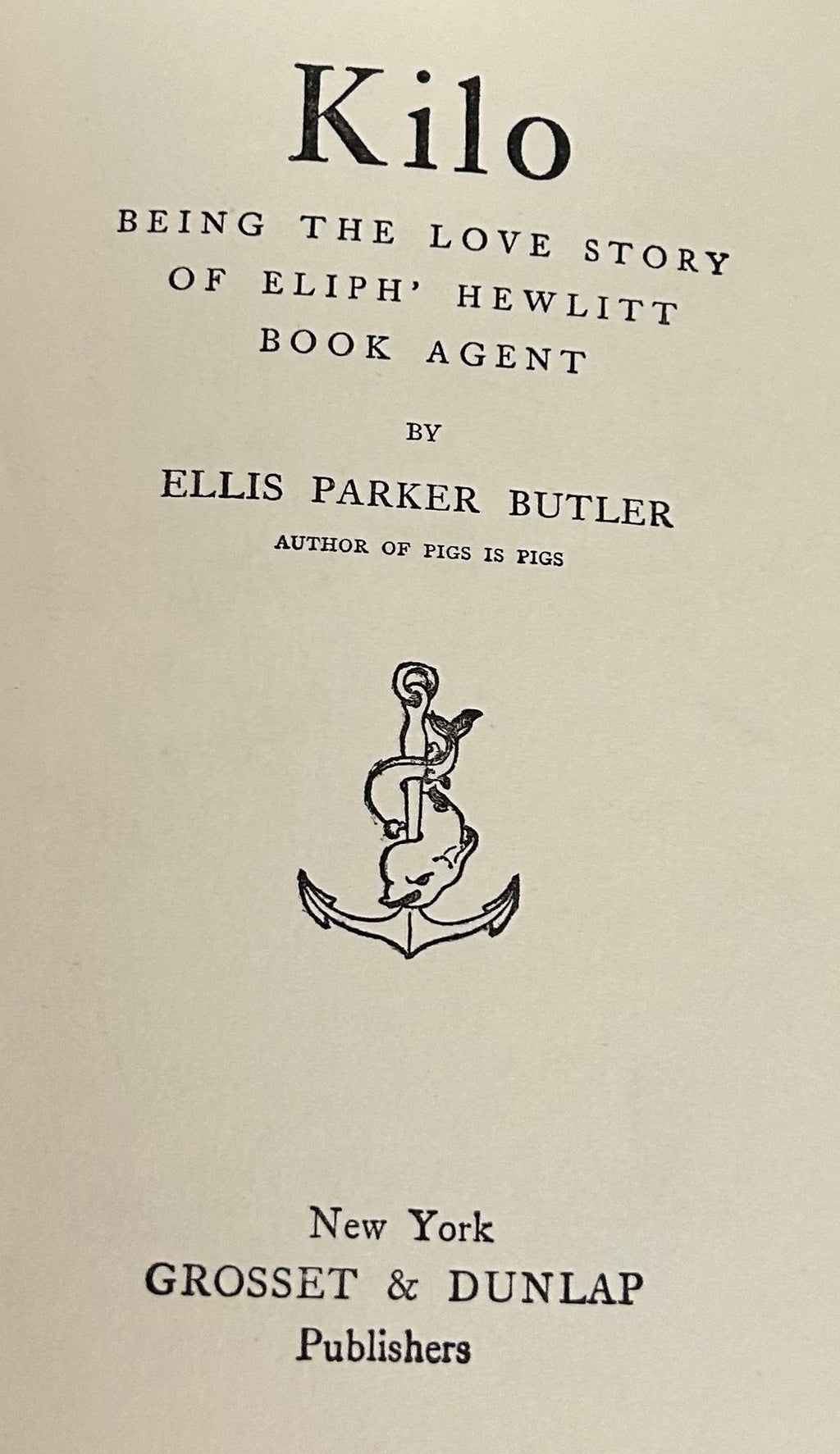 Vintage, Kilo by Ellis Parker Butler, 1907