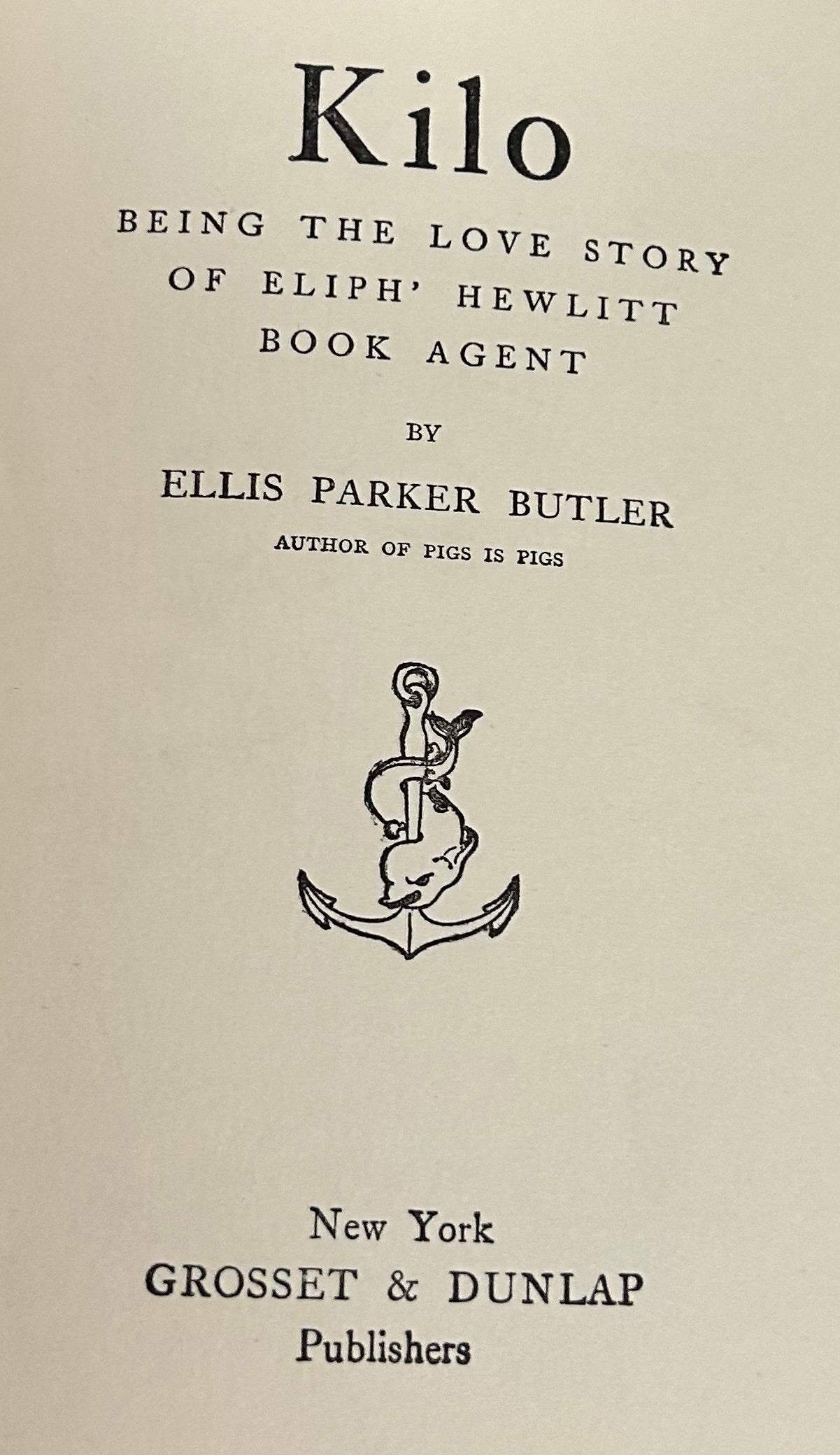 Vintage, Kilo by Ellis Parker Butler, 1907