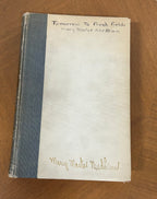 Vintage Autographed book, Tomorrow to Fresh Fields by Mary Master Needham, 1936
