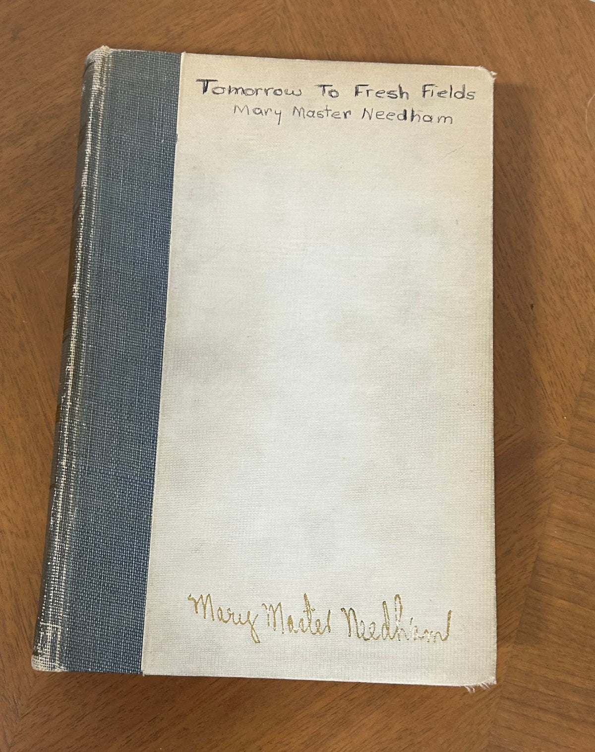 Vintage Autographed book, Tomorrow to Fresh Fields by Mary Master Needham, 1936